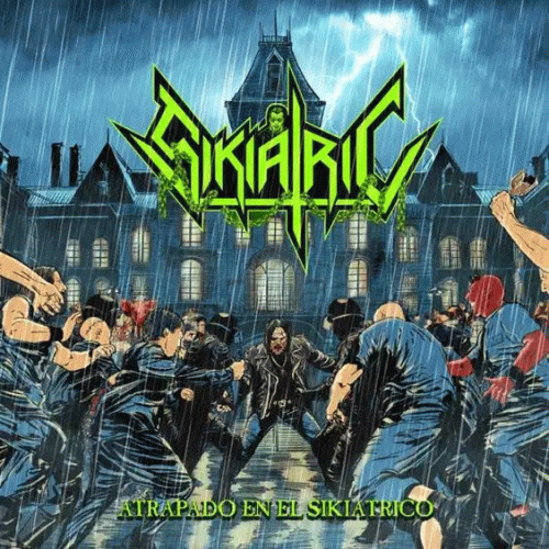 Sikiatric : Atrapado En el Sikiatrico